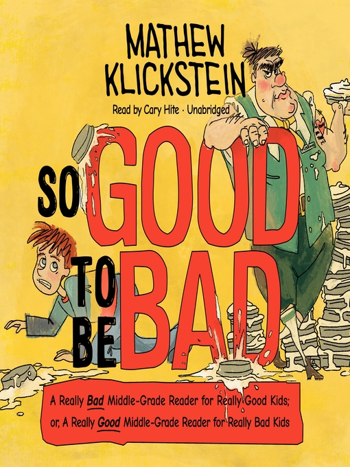Title details for So Good to Be Bad by Mathew Klickstein - Wait list